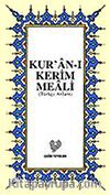 Kur'an-ı Kerim Meali (Türkçe Anlam) (Küçük Boy)