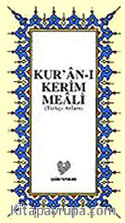 Kur'an-ı Kerim Meali (Türkçe Anlam) (Küçük Boy)
