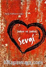 Sadece ve Sadece Sevgi