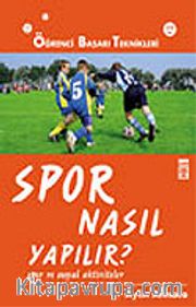 Spor Nasıl Yapılır?
