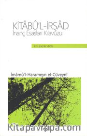 İnanç Esasları Kılavuzu Kitabü'l-İrşad