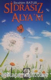 Sidrasız Alya’m