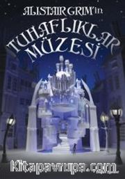 Alistair Grim'in Tuhaflıklar Müzesi