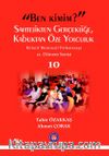 “Ben Kimim?” Sahtelikten Gerçekliğe Kabuktan Öze Yolculuk Rölatif Bütüncül Psikoterapi  12.Dönem Serisi 