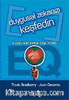 Duygusal Zekanızı Keşfedin