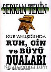 Kur'an Işığında Ruh, Cin ve Büyü Duaları