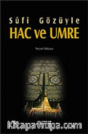Sufi Gözüyle Hac ve Umre