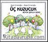 Büyük Şenlik Günü / Üç Kuzucuk