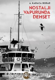 Nostalji Vapurunda Dehşet