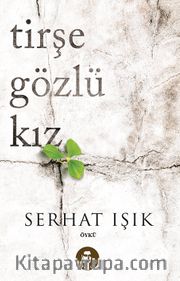 Tirşe Gözlü Kız