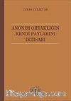 Anonim Ortaklığın Kendi Paylarını İktisabı