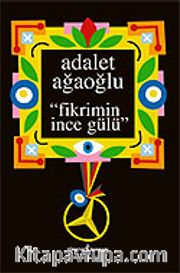 Fikrimin İnce Gülü (Ciltsiz)
