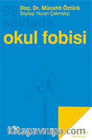 99 Sayfada Okul Fobisi