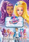 Barbie Uzay Macerası Filmin Öyküsü