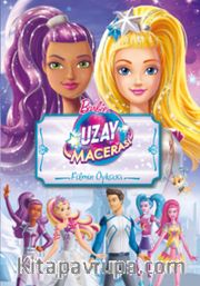 Barbie Uzay Macerası Filmin Öyküsü