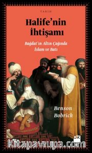 Halife' nin İhtişamı