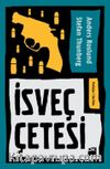 İsveç Çetesi