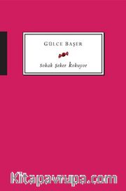 Sokak Şeker Kokuyor