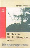 Dillerin Gizli Dünyası / Denemeler 1
