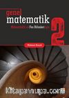Genel Matematik 2 Mühendislik ve Fen Bilimleri için