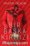 Bir Başka Kırmızı
