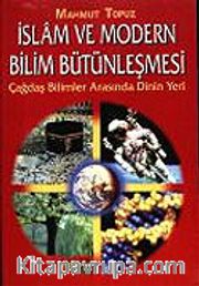 İslam ve Modern Bilim Bütünleşmesi