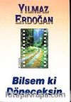 Bilsem ki Döneceksin