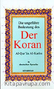 Der Koran (13,5x20 Boy) Die Ungefahre Bedeutung Des / Al-Qur'an Al-Karim