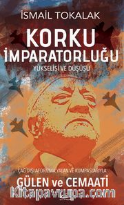 Korku İmparatorluğu Yükselişi ve Düşüşü