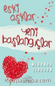 Eski Aşklar Yeni Başlangıçlar