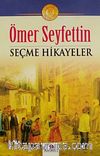 Ömer Seyfettin Seçme Hikayeler