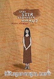 Sana Şiir Yazmasam Olur mu?
