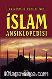 İslam Ansiklopedisi / Çocuklar ve Gençler İçin