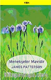 Menekşeler Mavidir