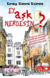 Ey Aşk Nerdesin ?