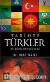 Tarihte Türkler ve Türk Devletleri