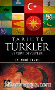Tarihte Türkler ve Türk Devletleri