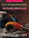 Seçilmiş Hikayeler / Maupassant