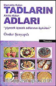 Damakta Kalan Tadların Akılda Kalan Adları
