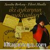 İki Aykırının Mektupları