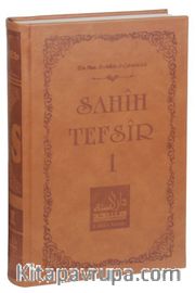 Sahih Tefsir Cilt 1- Kur’an-ı Kerim Tefsiri (Termo Cilt)