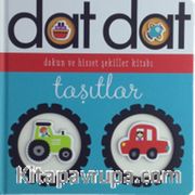 Dat Dat Dokun ve Hisset - Taşıtlar