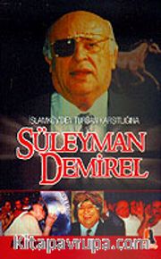 Süleyman Demirel İslamköy'den Türban Karşıtlığına