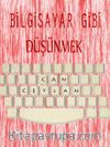 Bilgisayar Gibi Düşünmek
