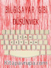 Bilgisayar Gibi Düşünmek