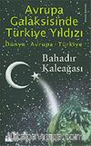 Avrupa Galaksisinde Türkiye Yıldızı
