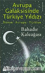 Avrupa Galaksisinde Türkiye Yıldızı