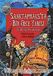 Sanktapraks'ta Bir Gece Yarısı / Uç Diyar Maceraları 3. Kitap