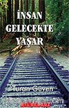 İnsan Gelecekte Yaşar
