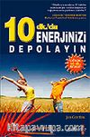 10 dak.'da Enerjinizi Depolayın